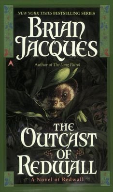 Cover for Brian Jacques · Outcast of Redwall (Redwall (Pb)) (Hardcover Book) (1997)