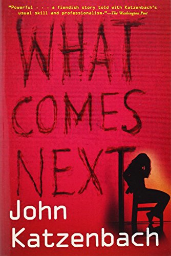 Cover for John Katzenbach · What Comes Next (Taschenbuch) (2013)