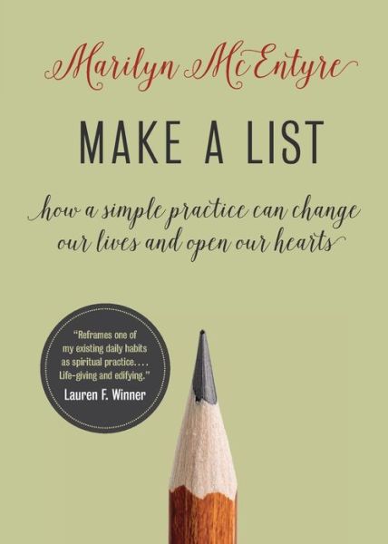 Make a List - Marilyn Mcentyre - Books - William B. Eerdmans Publishing Company - 9780802882257 - November 26, 2021