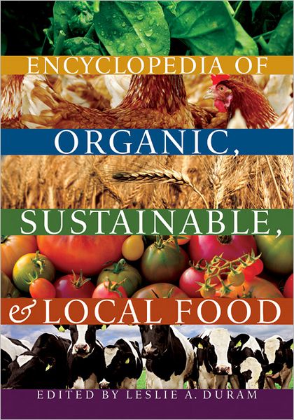 Cover for Leslie a Duram · Encyclopedia of Organic, Sustainable, and Local Food (Paperback Book) (2011)