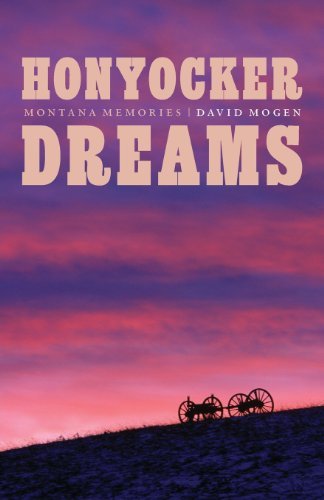Cover for David Mogen · Honyocker Dreams: Montana Memories (Pocketbok) (2014)