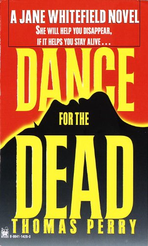 Dance for the Dead , a Jane Whitefield Novel - Thomas Perry - Książki - Ivy Books / Ballantine Books - 9780804114257 - 2 marca 1997