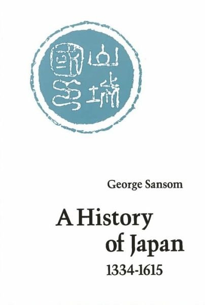 Cover for George Sansom · A History of Japan, 1334-1615 (Pocketbok) (1961)