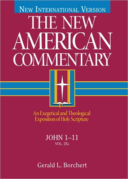 Cover for Gerald L. Borchert · John 1-11: An Exegetical and Theological Exposition of Holy Scripture (Hardcover Book) (1996)