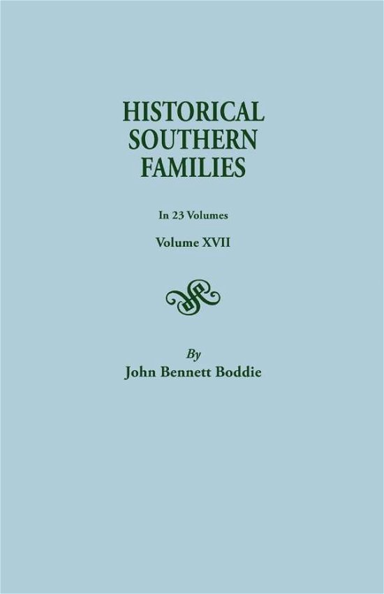 Cover for John Bennett Boddie · Historical Southern Families. in 23 Volumes. Volumes Xvii (Taschenbuch) (2014)