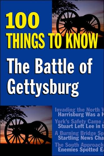 Cover for Sandy Allison · The Battle of Gettysburg: 100 Things to Know - 100 Things to Know (Paperback Book) (2007)