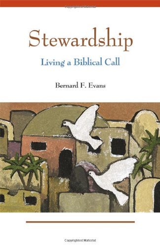 Stewardship: Living a Biblical Call - Bernard F. Evans - Bücher - Liturgical Press - 9780814634257 - 1. Mai 2014