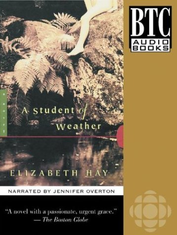 Cover for Elizabeth Hay · A Student of Weather (Cassette) [First edition] (2002)