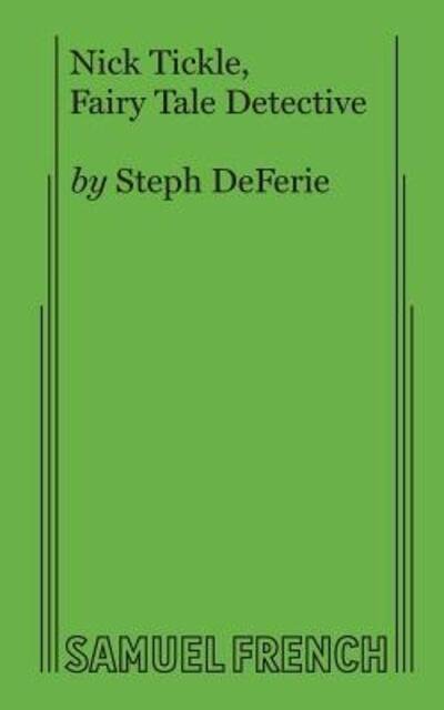Cover for Steph Deferie · Nick Tickle, Fairy Tale Detective (Paperback Book) (2017)