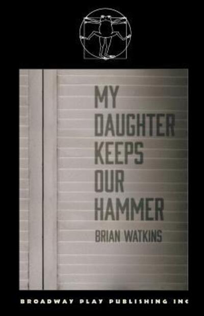 Cover for Brian Watkins · My Daughter Keeps Our Hammer (Taschenbuch) (2015)