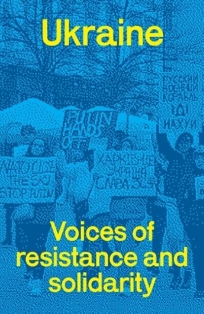 Cover for John-Paul Himka · Ukraine: voices of resistance and solidarity (Pocketbok) (2022)