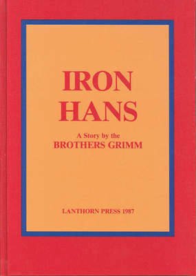 Cover for Brothers Grimm · Iron Hans (Gebundenes Buch) (2008)