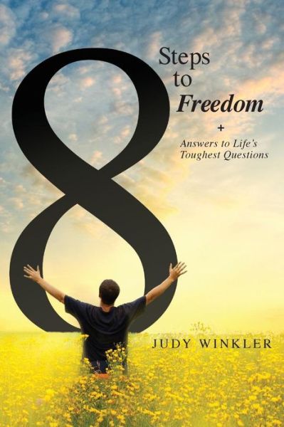 Cover for Judy Winkler · 8 Steps to Freedom + Answers to Life's Toughest Questions (Paperback Book) (2013)