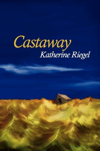 Cover for Katherine Riegel · Castaway (Paperback Book) (2010)