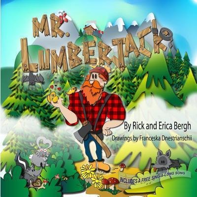 Cover for Erica M Bergh · Mr. Lumberjack (Paperback Book) (2015)