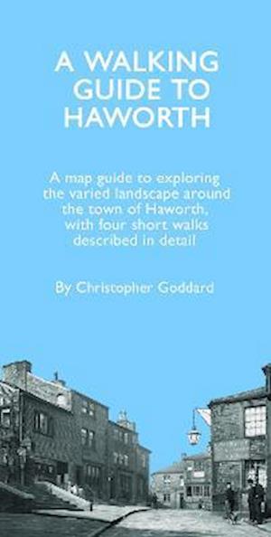 Cover for Christopher Goddard · A Walking Guide to Haworth (Paperback Book) (2022)