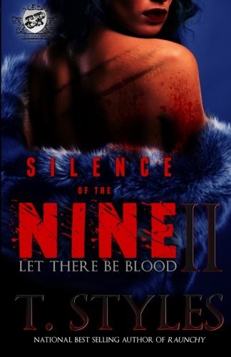 Cover for T. Styles · Silence of the Nine 2: Let There Be Blood (The Cartel Publications Presents) (Paperback Book) (2014)