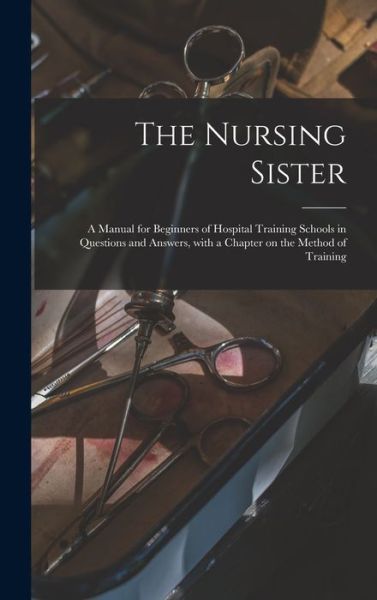 Cover for Anonymous · The Nursing Sister (Hardcover Book) (2021)