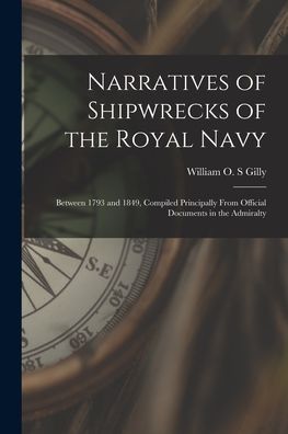 Cover for LLC Creative Media Partners · Narratives of Shipwrecks of the Royal Navy [microform] (Paperback Book) (2021)