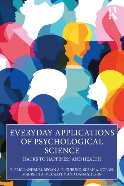 Cover for R. Eric Landrum · Everyday Applications of Psychological Science: Hacks to Happiness and Health (Paperback Book) (2022)