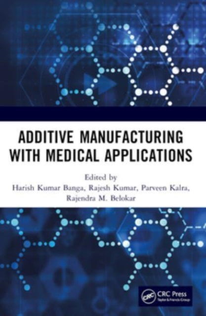 Additive Manufacturing with Medical Applications (Paperback Book) (2024)