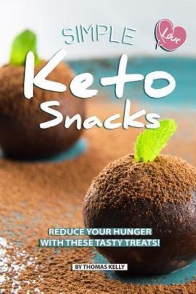 Cover for Thomas Kelly · Simple Keto Snacks (Paperback Book) (2019)