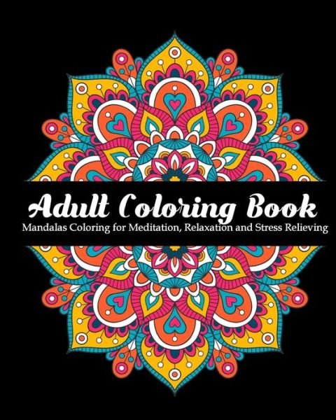 Cover for Zone365 Creative Journals · Adult Coloring Book Mandalas Coloring for Meditation, Relaxation and Stress Relieving | 50 mandalas to color, 8? x 10? inches (Taschenbuch) (2019)