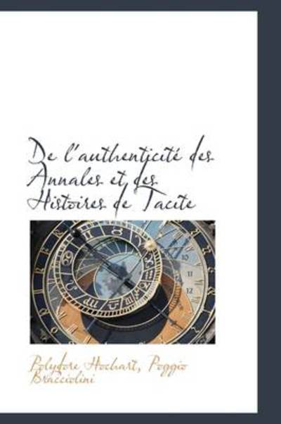 Cover for Polydore Hochart · De L'authenticité Des Annales et Des Histoires De Tacite (Paperback Book) (2009)