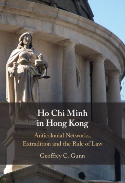 Cover for Geoffrey C. Gunn · Ho Chi Minh in Hong Kong (Hardcover Book) (2021)