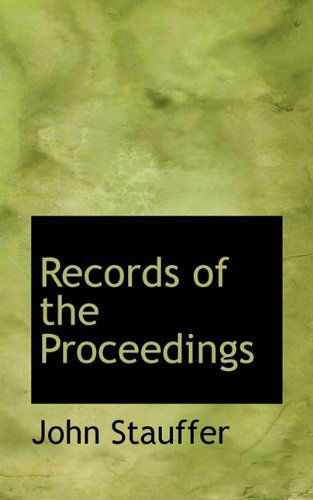 Cover for John Stauffer · Records of the Proceedings (Paperback Book) (2009)