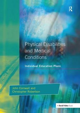 Cover for John Cornwall · Individual Education Plans Physical Disabilities and Medical Conditions (Hardcover Book) (2017)