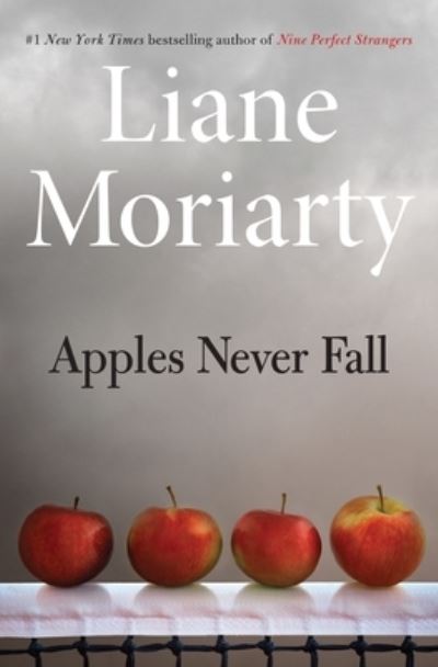 Cover for Liane Moriarty · Apples Never Fall (Hardcover bog) (2021)