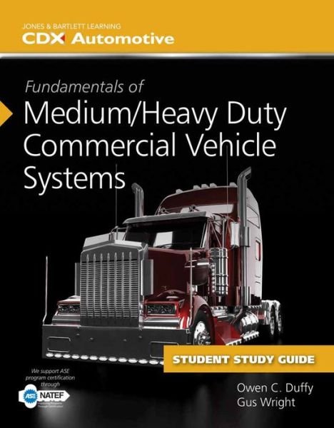 Cover for CDX Automotive · Fundamentals of Medium / Heavy Duty Commercial Vehicle Systems AND Tasksheet Manual (Hardcover Book) (2016)