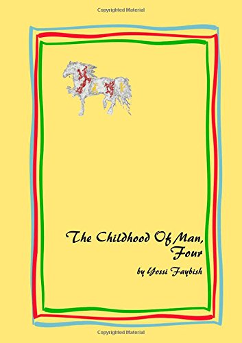 Cover for Yossi Faybish · The Childhood of Man, Four (Paperback Book) (2014)