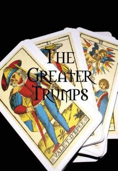 The Greater Trumps - Charles Williams - Livros - Lulu.com - 9781329687257 - 13 de novembro de 2015