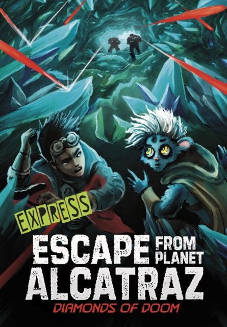 Cover for Dahl, Michael (Author) · Diamonds of Doom - Express Edition - Escape from Planet Alcatraz - Express Editions (Paperback Book) (2023)