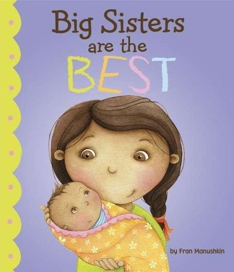 Cover for Fran Manushkin · Big Sisters Are Best (Hardcover Book) (2012)