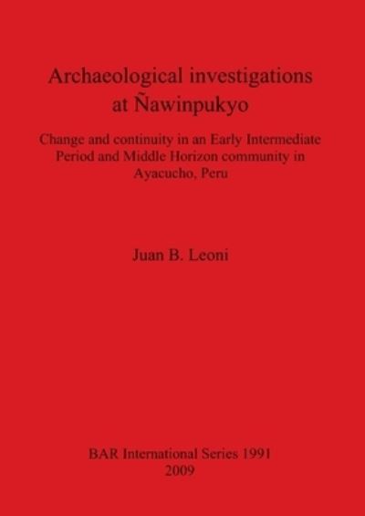 Cover for Juan B Leoni · Archaeological investigations at Nawinpukyo (Paperback Book) (2009)