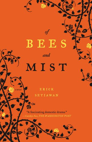 Cover for Erick Setiawan · Of Bees and Mist: a Novel (Paperback Book) [1 Reprint edition] (2010)