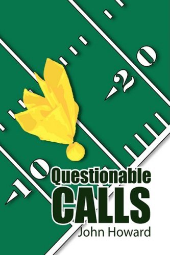 Cover for John Howard · Questionable Calls (Gebundenes Buch) (2008)