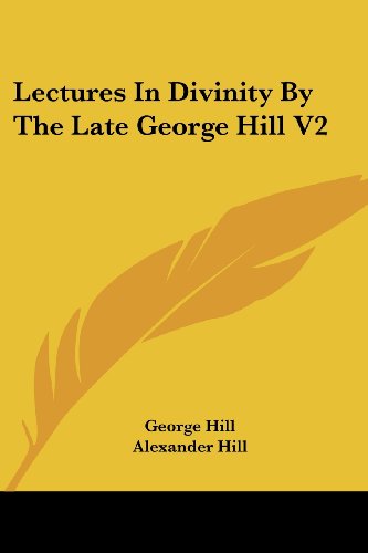 Cover for George Hill · Lectures in Divinity by the Late George Hill V2 (Paperback Book) (2006)