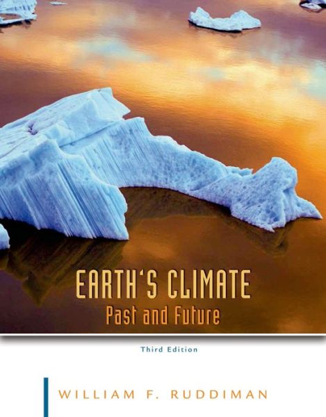 Cover for William F. Ruddiman · Earth's Climate: Past and Future (Paperback Book) [3rd ed. 2013 edition] (2013)