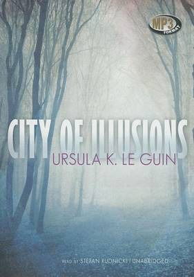 City of Illusions - Ursula K Le Guin - Music - Blackstone Audiobooks - 9781433256257 - April 1, 2011