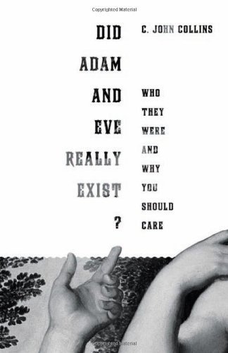 Cover for C. John Collins · Did Adam and Eve Really Exist?: Who They Were and Why You Should Care (Taschenbuch) (2011)
