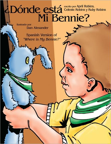 Cover for Rebecca Grimes · Dónde Está Mi Bennie?: Spanish Version of &quot;Where is My Bennie?&quot; (Paperback Book) [Spanish edition] (2007)