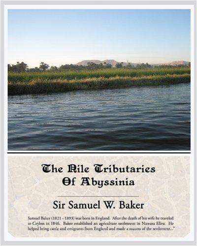 Cover for Sir Samuel W. Baker · The Nile Tributaries of Abyssinia (Taschenbuch) (2008)