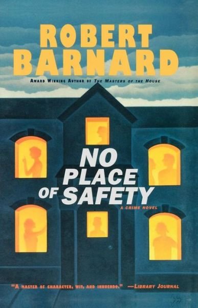 Cover for Robert Barnard · No Place of Safety: a Crime Novel (Pocketbok) [Reprint edition] (2009)