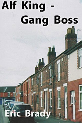 Cover for Eric Brady · Alf King - Gang Boss (Paperback Book) (2011)