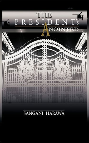 Cover for Sangani Harawa · The President's Anointed (Paperback Book) (2011)