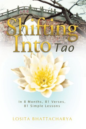 Cover for Losita Bhattacharya · Shifting into Tao: in 8 Months, 81 Verses, 81 Simple Lessons (Pocketbok) (2012)